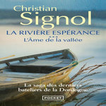 LA RIVIERE ESPERANCE TOME 3 : L'AME DE LA VALLEE, Signol Christian