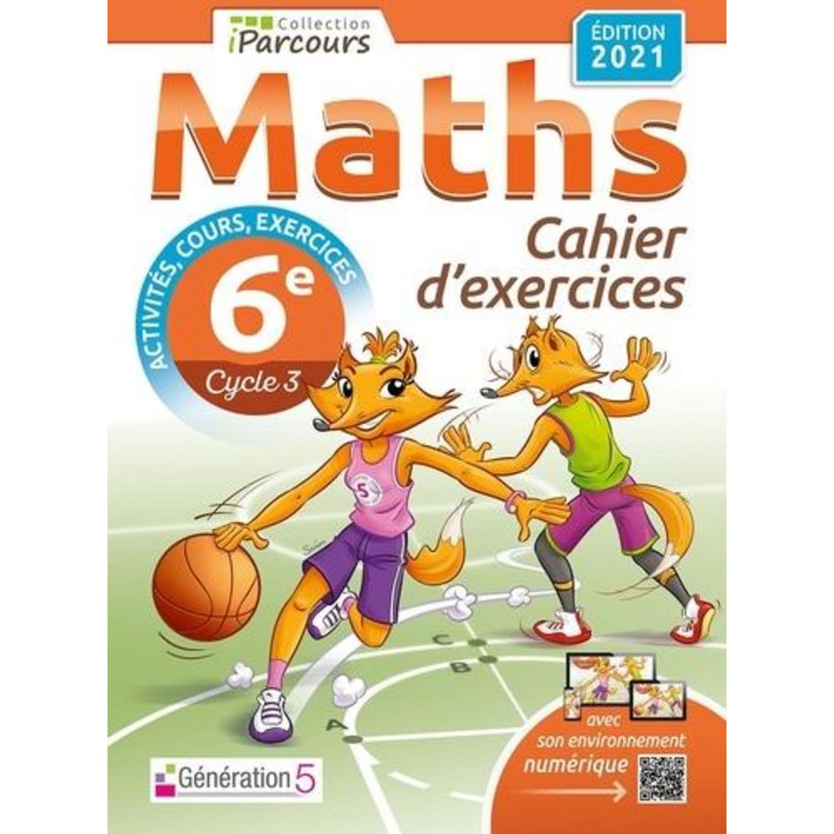 MATHS 6E IPARCOURS. CAHIER D'EXERCICES, EDITION 2021, Hache Katia