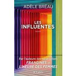 LES INFLUENTES, Bréau Adèle