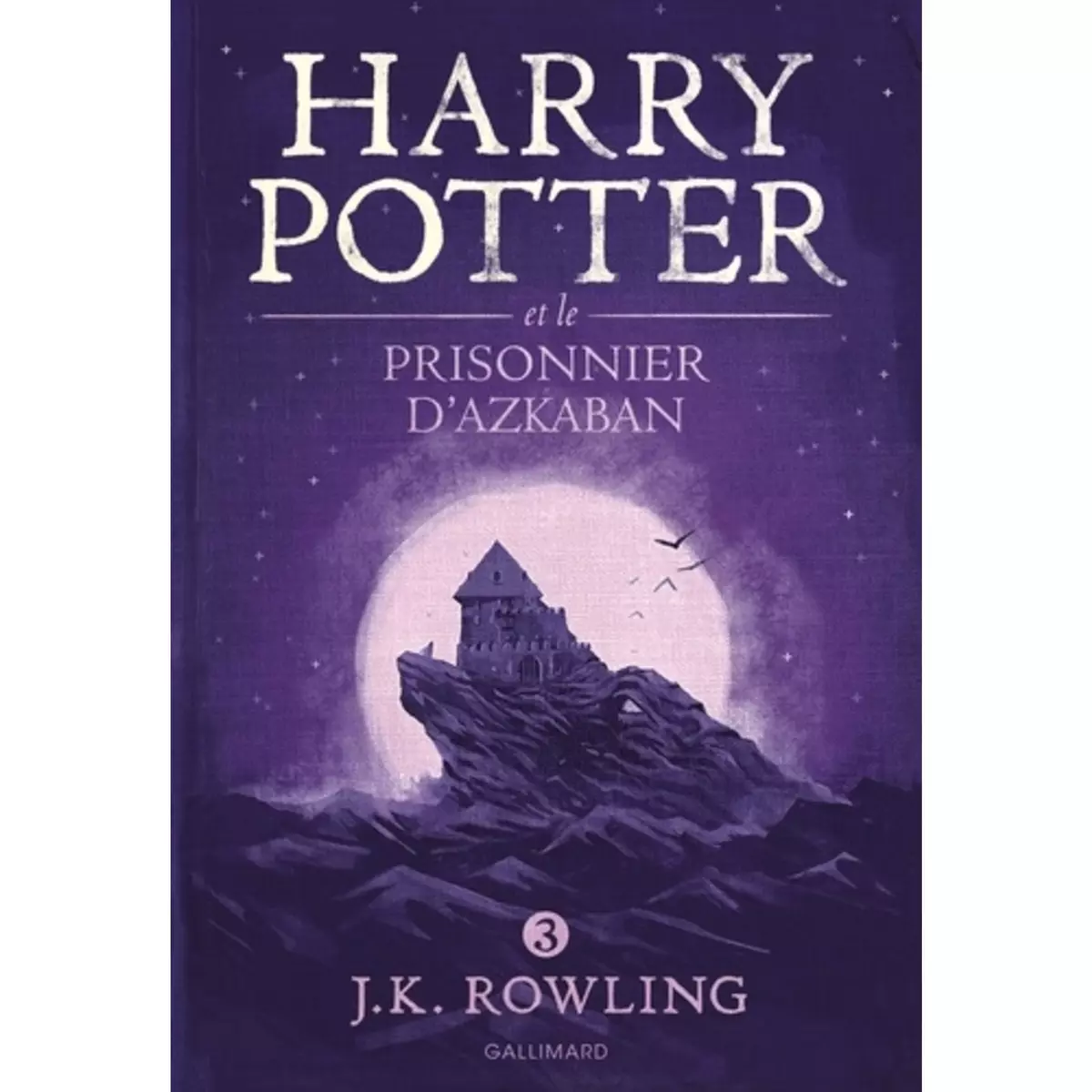  HARRY POTTER TOME 3 : HARRY POTTER ET LE PRISONNIER D'AZKABAN, Rowling J.K.