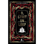 IL ETAIT UN LOUP..., Benedict A K