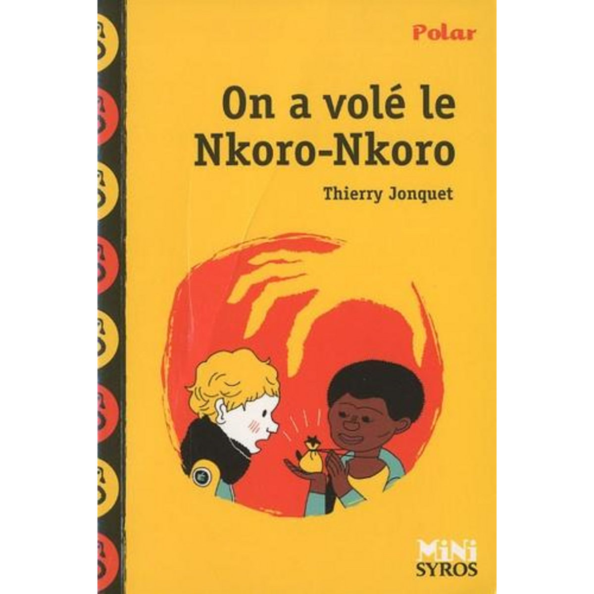 ON A VOLE LE NKORO-NKORO, Jonquet Thierry