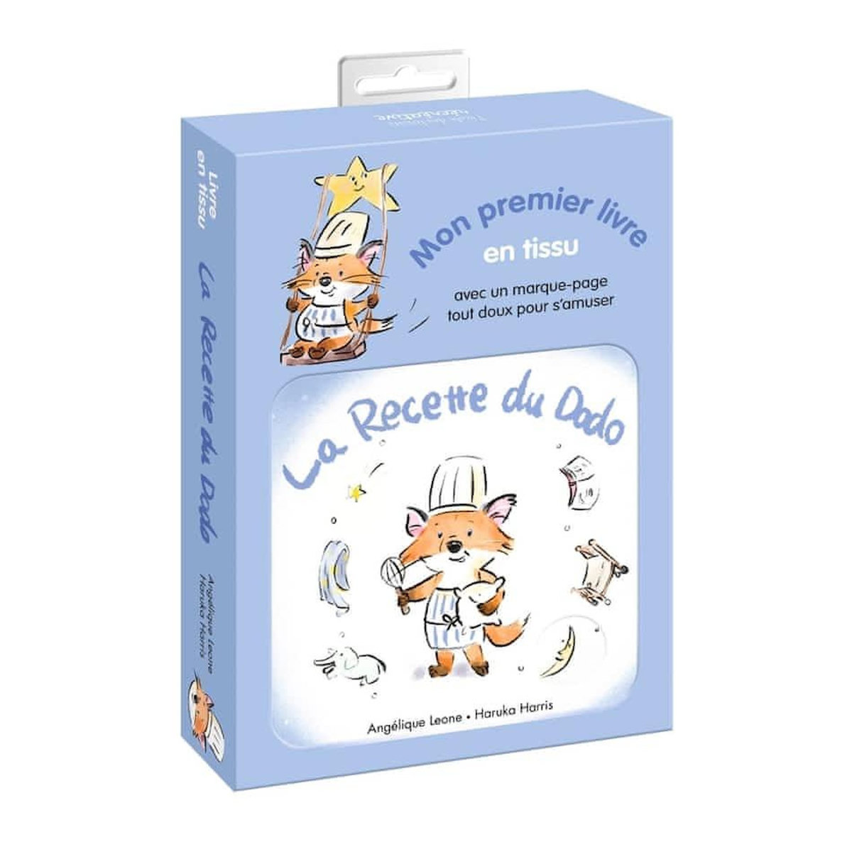 LES BONNES IDEES DE TIMOTHEE : LA RECETTE DU DODO. MON PREMIER LIVRE EN TISSU AVEC UN MARQUE-PAGE TOUT DOUX POUR S'AMUSER, Harris Haruka