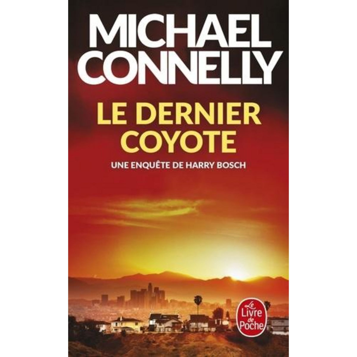 LE DERNIER COYOTE, Connelly Michael