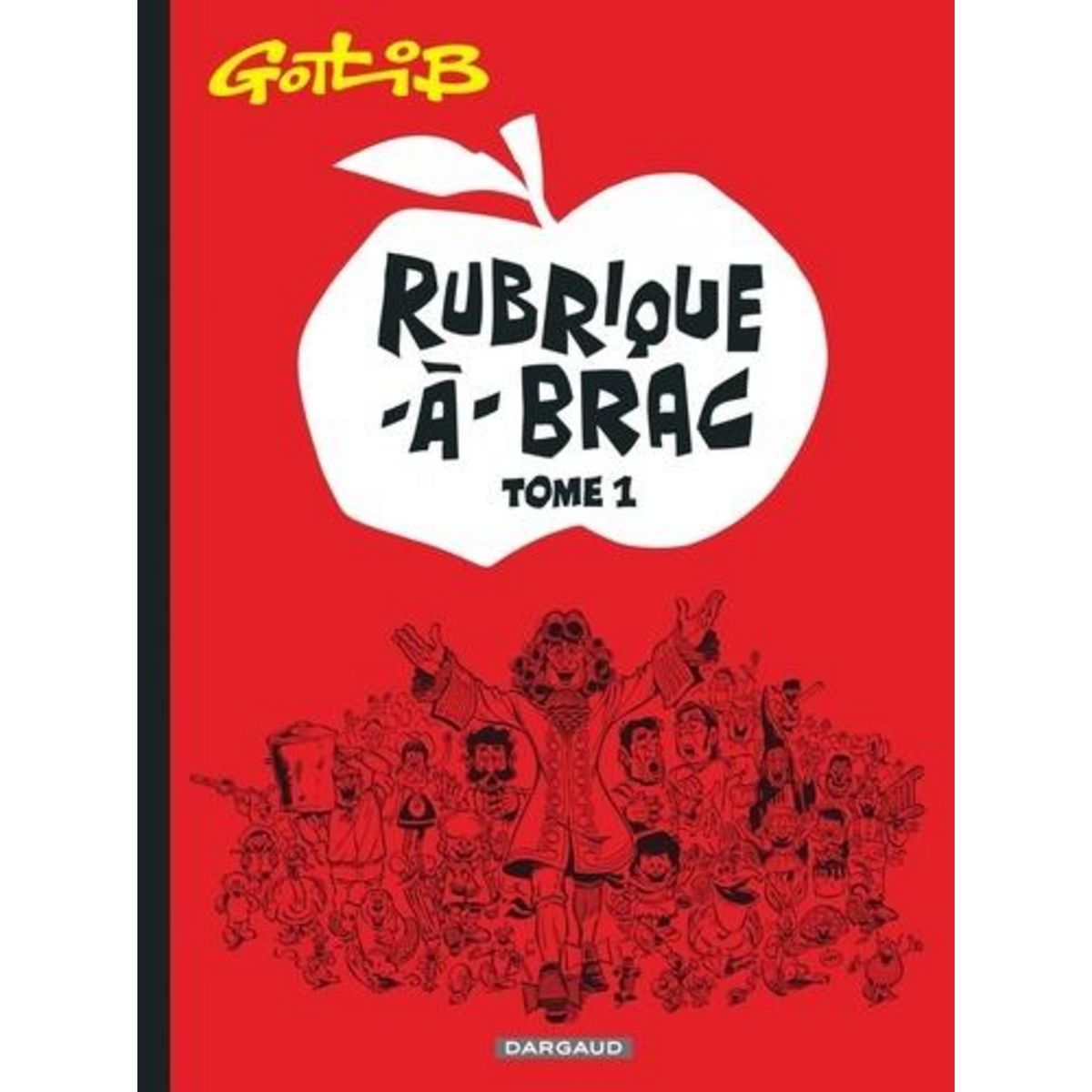 RUBRIQUE-A-BRAC TOME 1, Gotlib