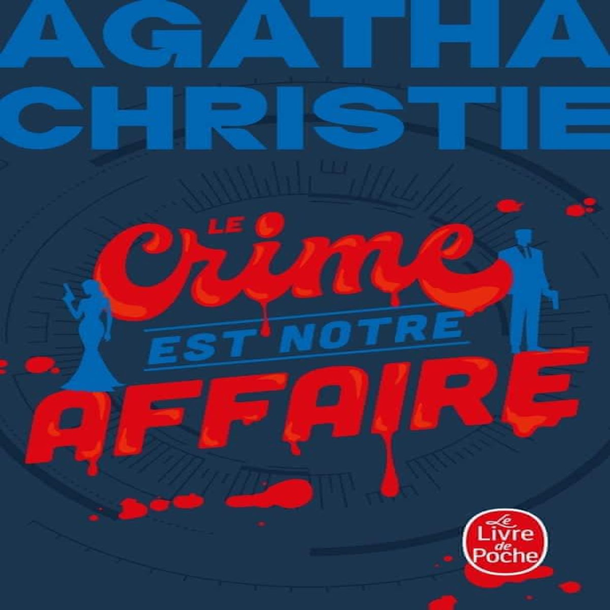 LE CRIME EST NOTRE AFFAIRE, Christie Agatha