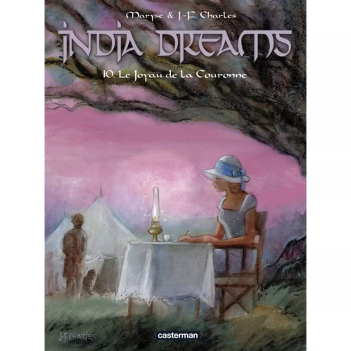  INDIA DREAMS TOME 10 : LE JOYAU DE LA COURONNE, Charles Maryse
