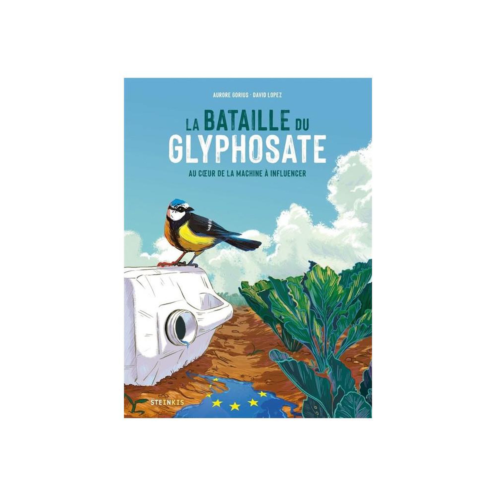 Bd la bataille du glyphosate : au coeur de la machine à influencer, documentaire d'enquête, 152 pages