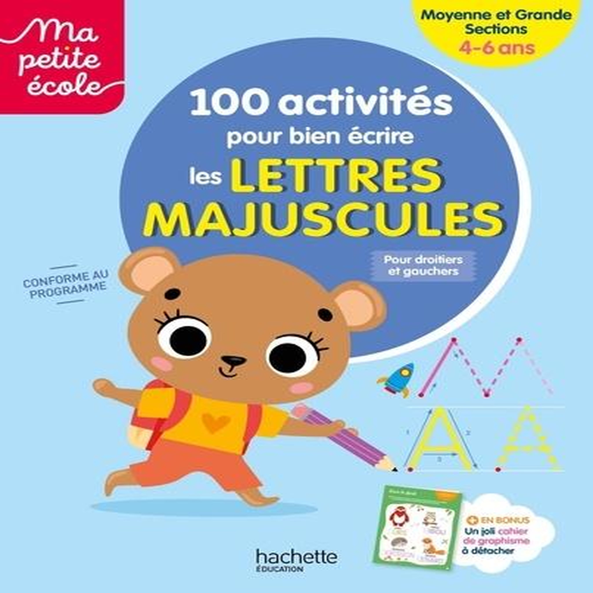 100 ACTIVITES POUR BIEN ECRIRE LES LETTRES MAJUSCULES MOYENNE ET GRANDE SECTIONS, Danjoluipan Brielle