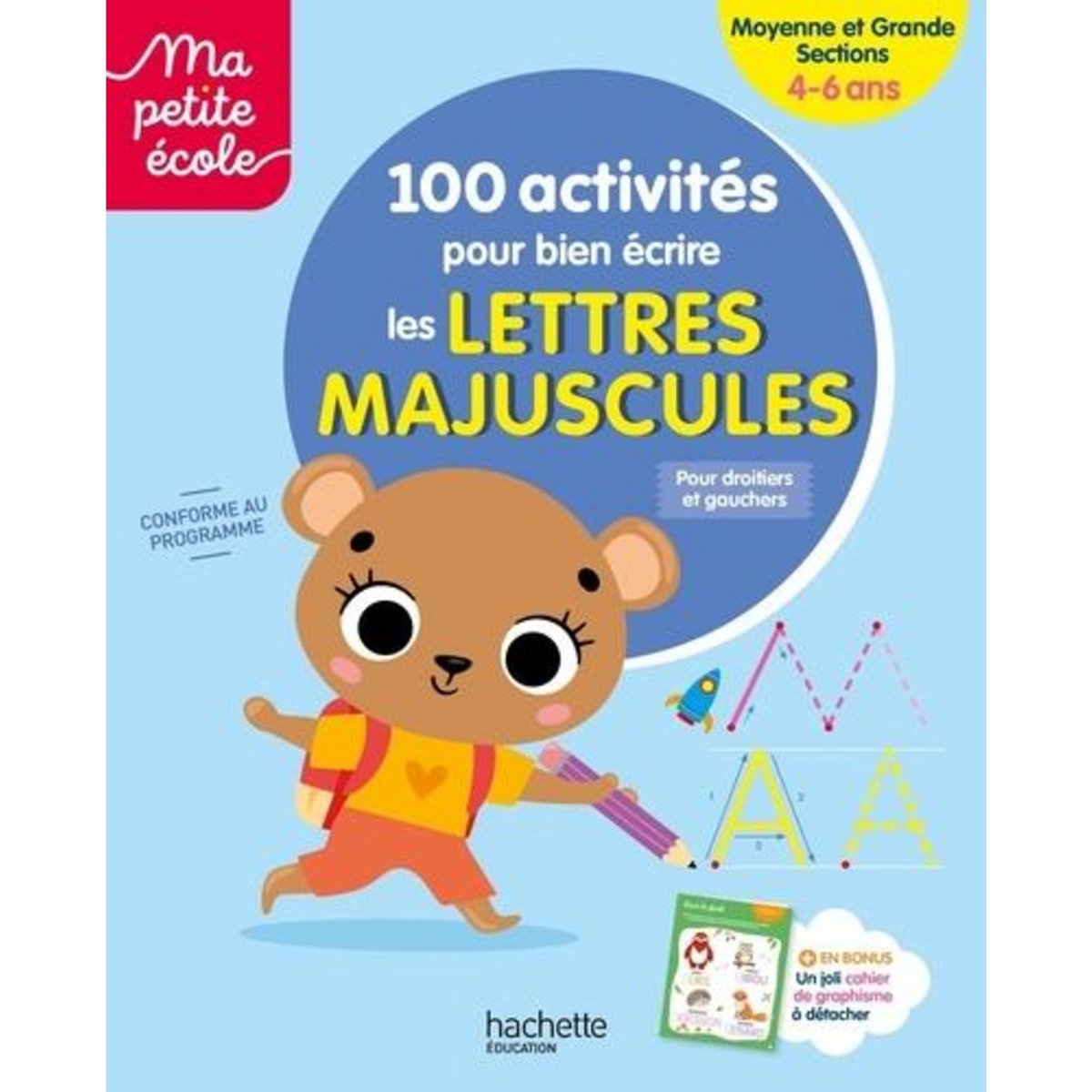 100 ACTIVITES POUR BIEN ECRIRE LES LETTRES MAJUSCULES MOYENNE ET GRANDE SECTIONS, Danjoluipan Brielle