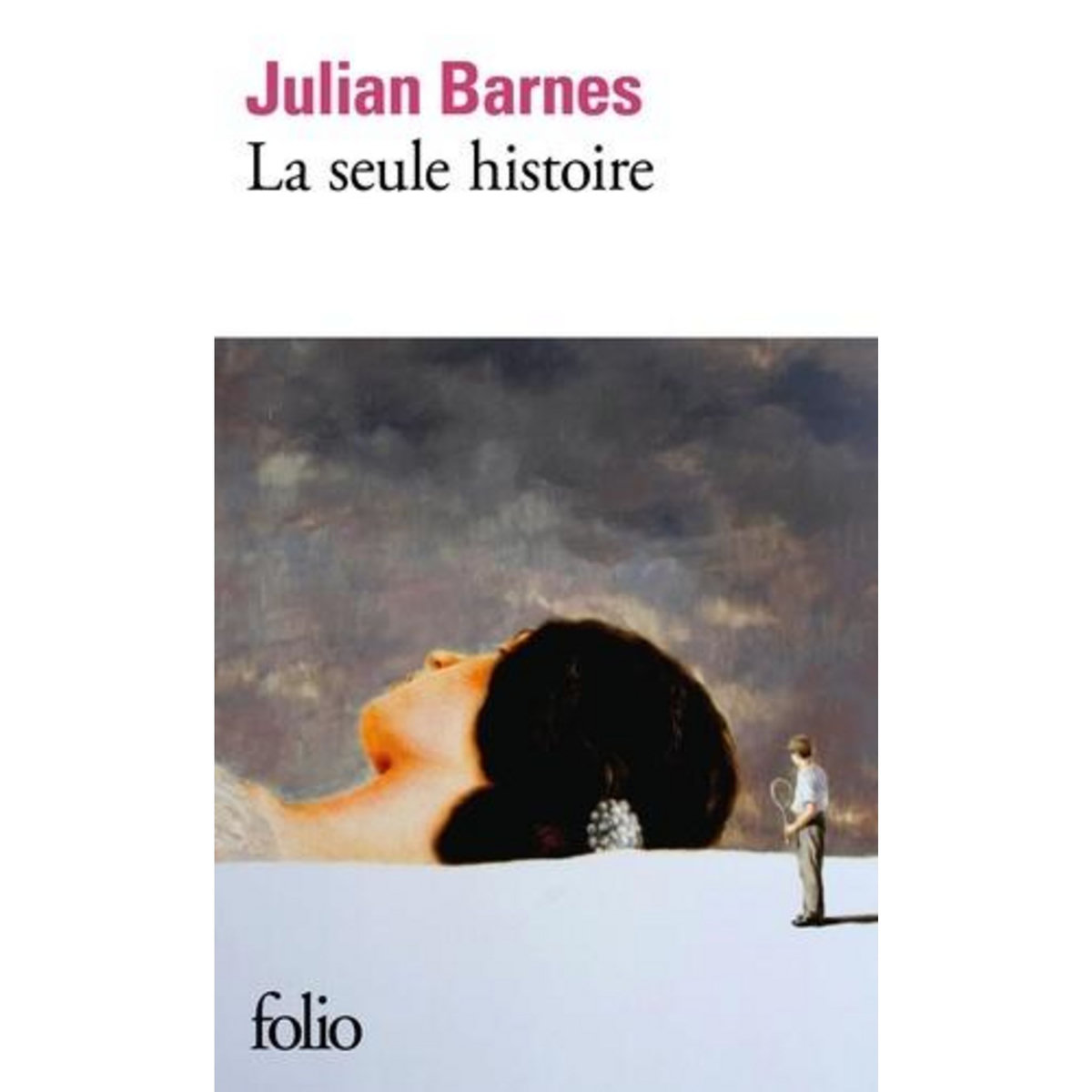 LA SEULE HISTOIRE, Barnes Julian
