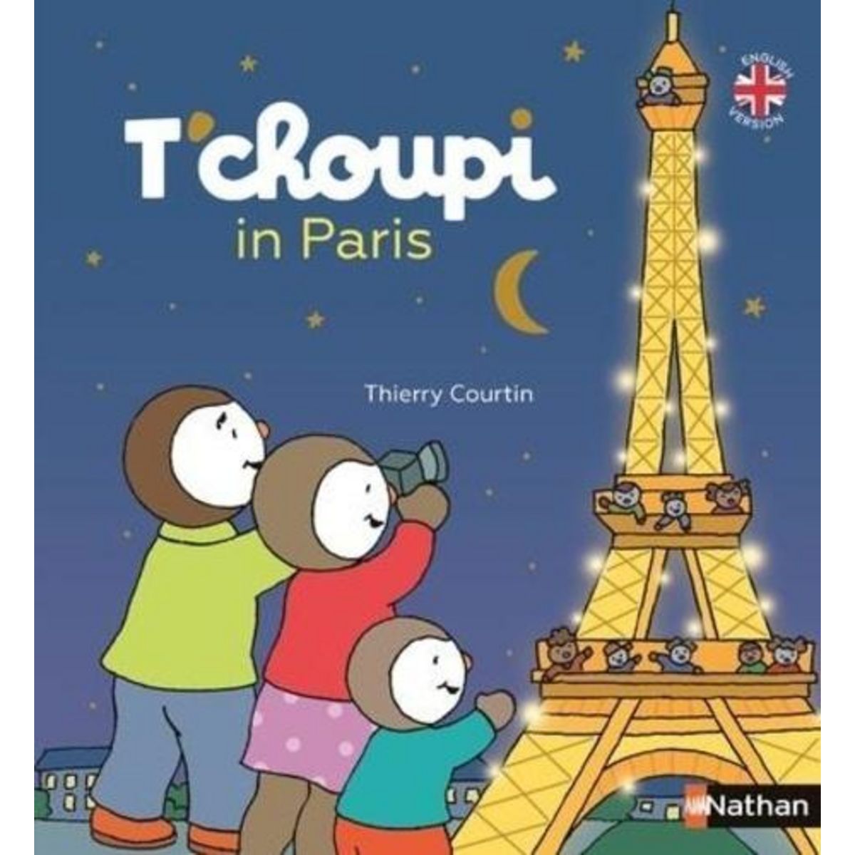 T'CHOUPI IN PARIS. EDITION EN ANGLAIS, Courtin Thierry