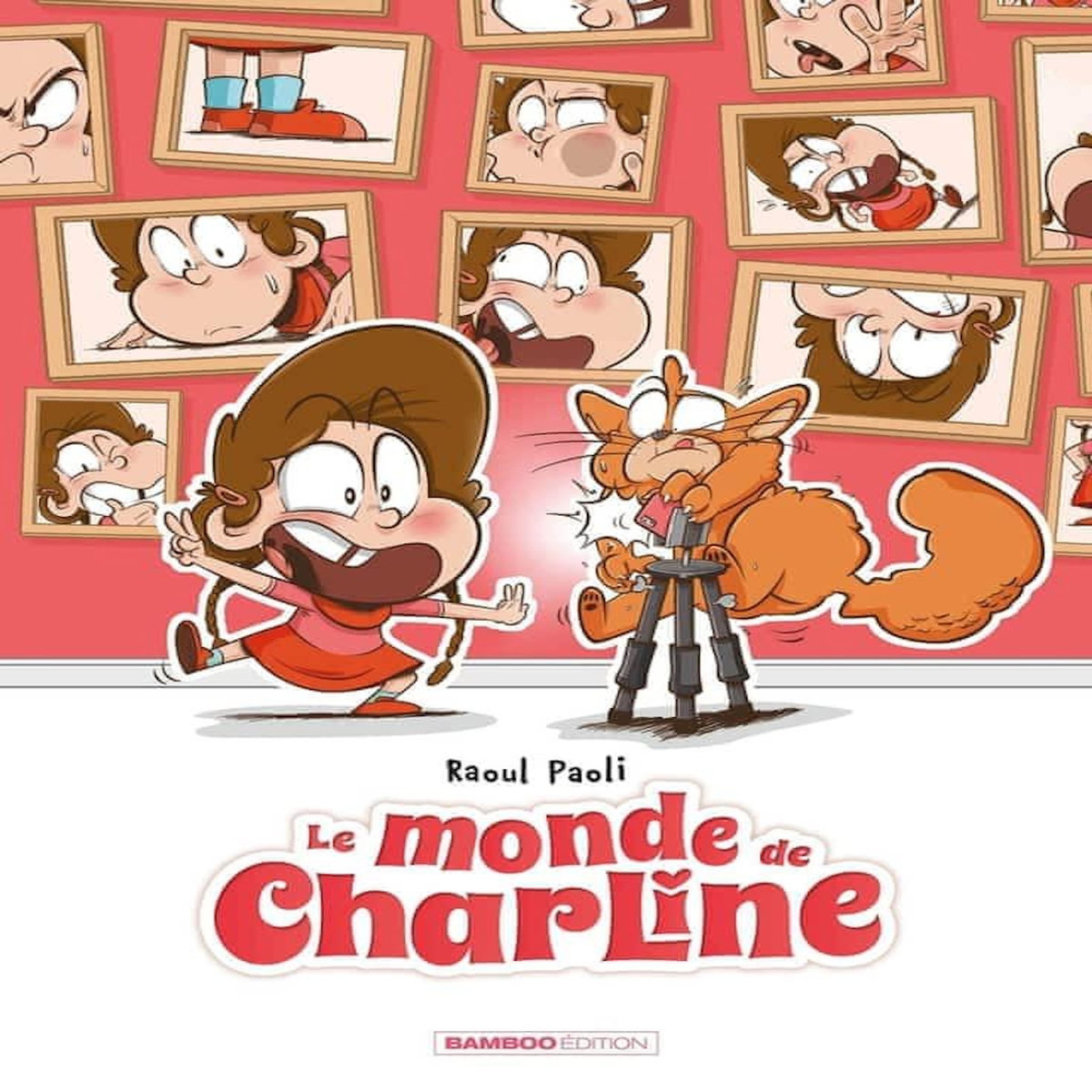 LE MONDE DE CHARLINE . TOME 2, Paoli Raoul