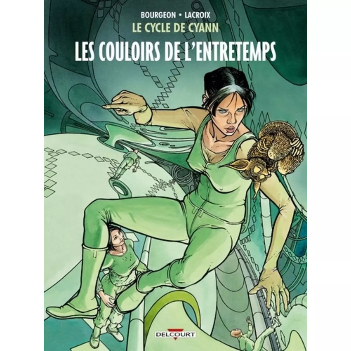  LE CYCLE DE CYANN TOME 5 : LES COULOIRS DE L'ENTRETEMPS, Bourgeon François