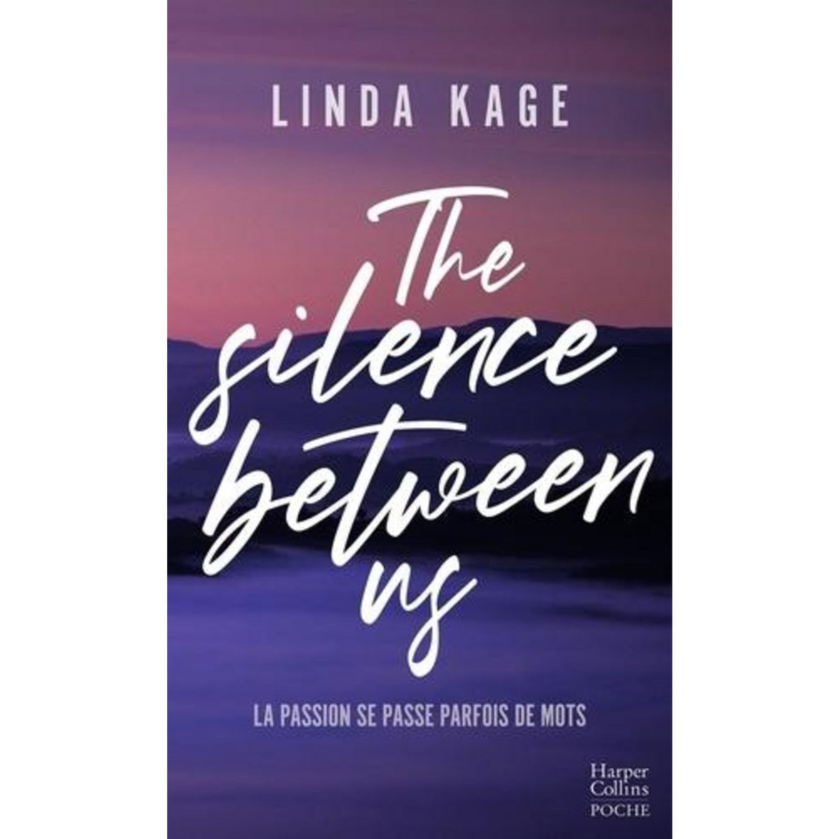 THE SILENCE BETWEEN US, Kage Linda