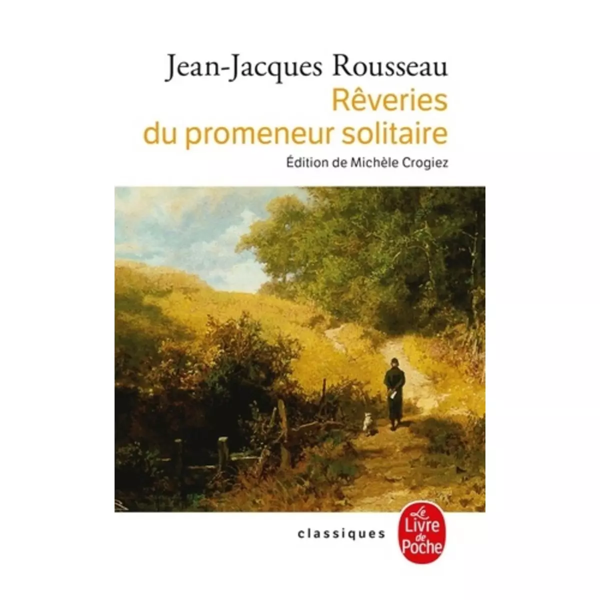  REVERIES DU PROMENEUR SOLITAIRE, Rousseau Jean-Jacques