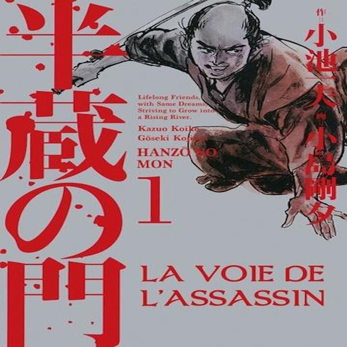 LA VOIE DE L'ASSASSIN TOME 1 , Koike Kazuo
