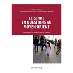 LE GENRE EN QUESTIONS AU MOYEN-ORIENT, Boissière Thierry