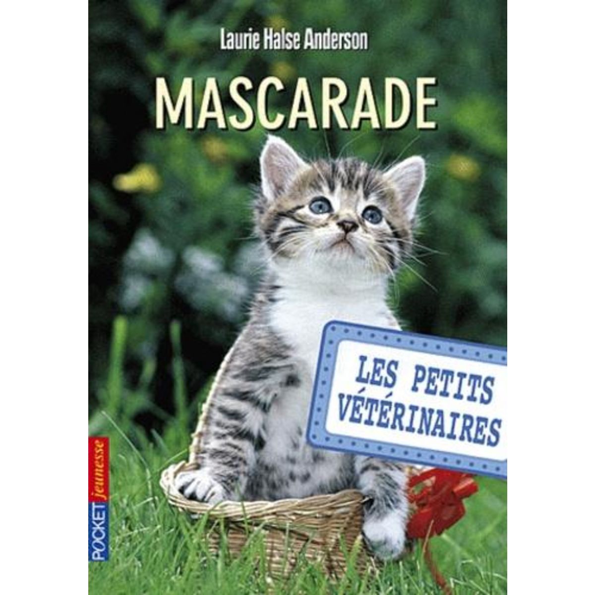 LES PETITS VETERINAIRES TOME 11 : MASCARADE, Halse Anderson Laurie