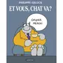  LE CHAT TOME 12 : ET VOUS, CHAT VA ?, Geluck Philippe