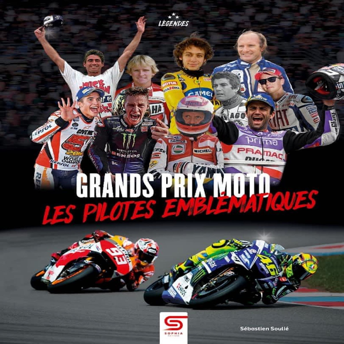GRANDS PRIX MOTO. LES PILOTES LES PLUS EMBLEMATIQUES, Soulié Sébastien