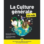 LA CULTURE GENERALE POUR LES NULS. 3E EDITION, Braunstein Florence