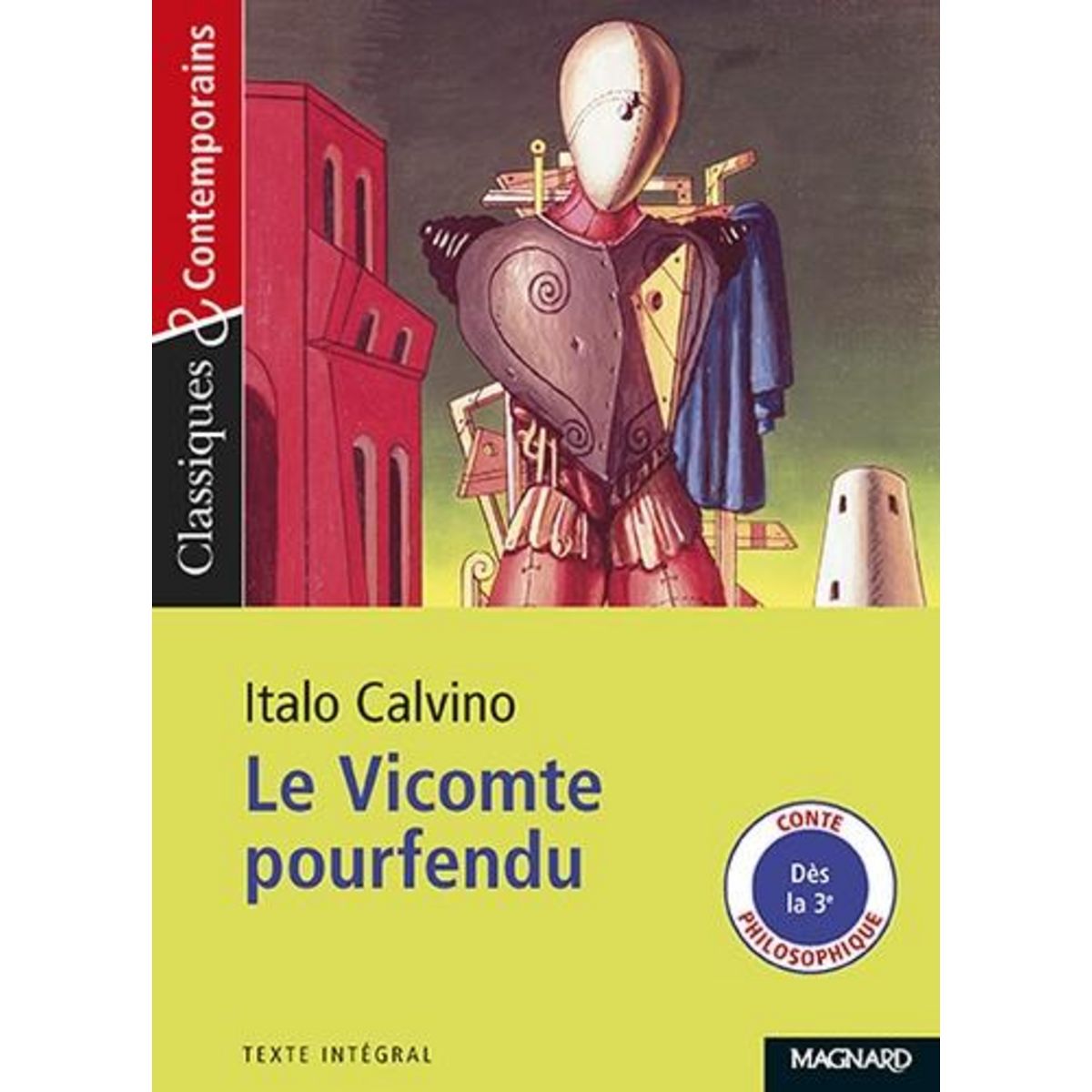 LE VICOMTE POURFENDU, Calvino Italo