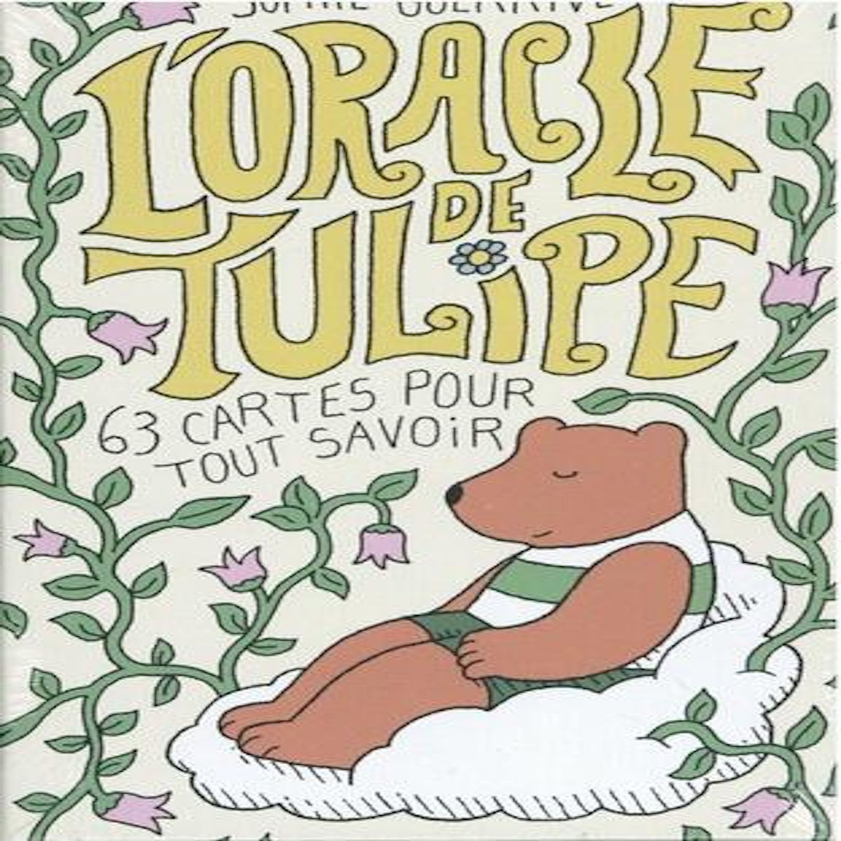 L'ORACLE DE TULIPE. 63 CARTES POUR TOUT SAVOIR, Guerrive Sophie