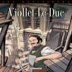 LES BATISSEURS TOME 1 : VIOLLET-LE-DUC. L'HOMME QUI RESSUSCITA NOTRE-DAME, Rubio Salva