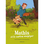 MATHIS ET LE CARTON MAGIQUE TOME 1 , Wirbeleit Patrick