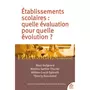  ETABLISSEMENTS SCOLAIRES : QUELLE EVALUATION POUR QUELLE EVOLUTION ?, Guignard Marc