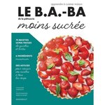  LE B.A.-BA DE LA PATISSERIE MOINS SUCREE, Guedès Elisabeth