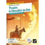 YVAIN, LE CHEVALIER AU LION, Troyes Chretien de