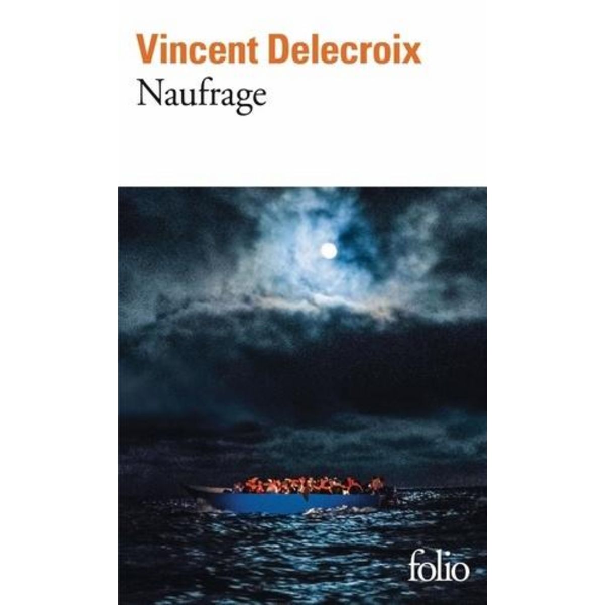 NAUFRAGE, Delecroix Vincent