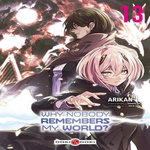 WHY NOBODY REMEMBERS MY WORLD ? TOME 13 , Arikan