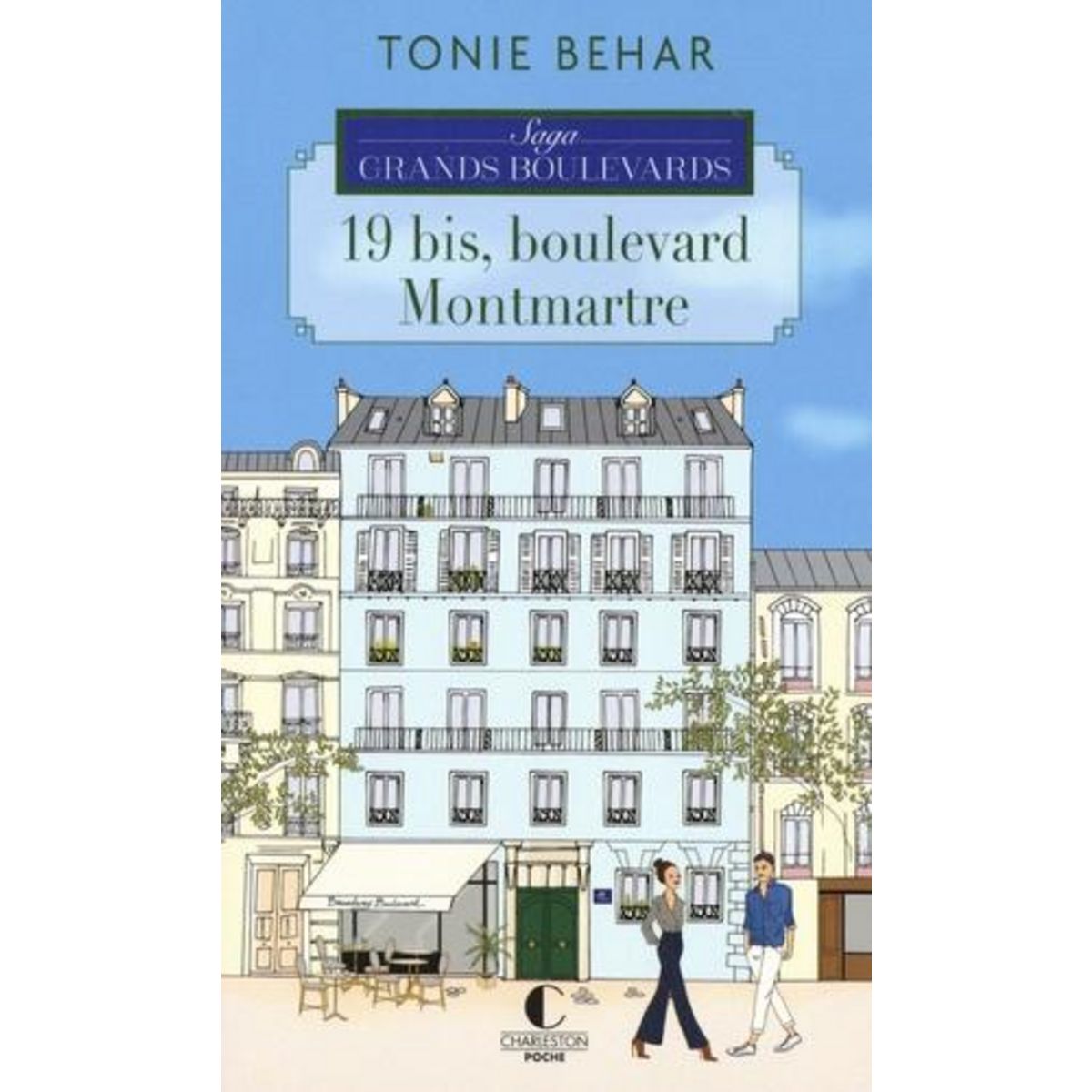 SAGA GRANDS BOULEVARDS TOME 1 : 19 BIS, BOULEVARD MONTMARTRE, Behar Tonie