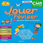 JOUER POUR REVISER CM1 VERS LE CM2. 240 JEUX POUR REVISER EN S'AMUSANT ! AVEC UN CRAYON, EDITION 2026, Lecreux Michèle