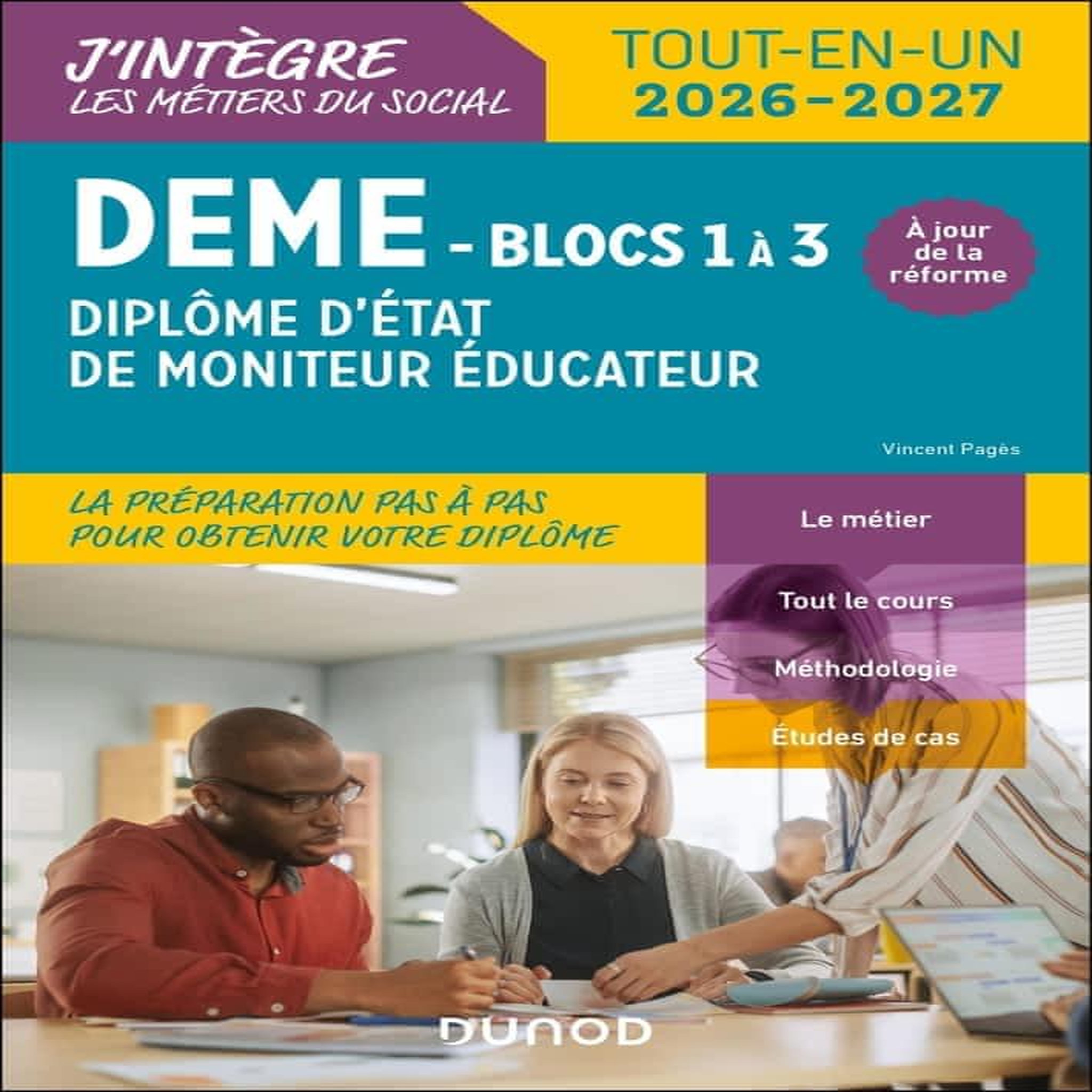 DEME DIPLOME D'ETAT DE MONITEUR EDUCATEUR. TOUT-EN-UN, EDITION 2026-2027, Pagès Vincent