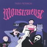 MONSTRUEUSE, Merakchi Taous