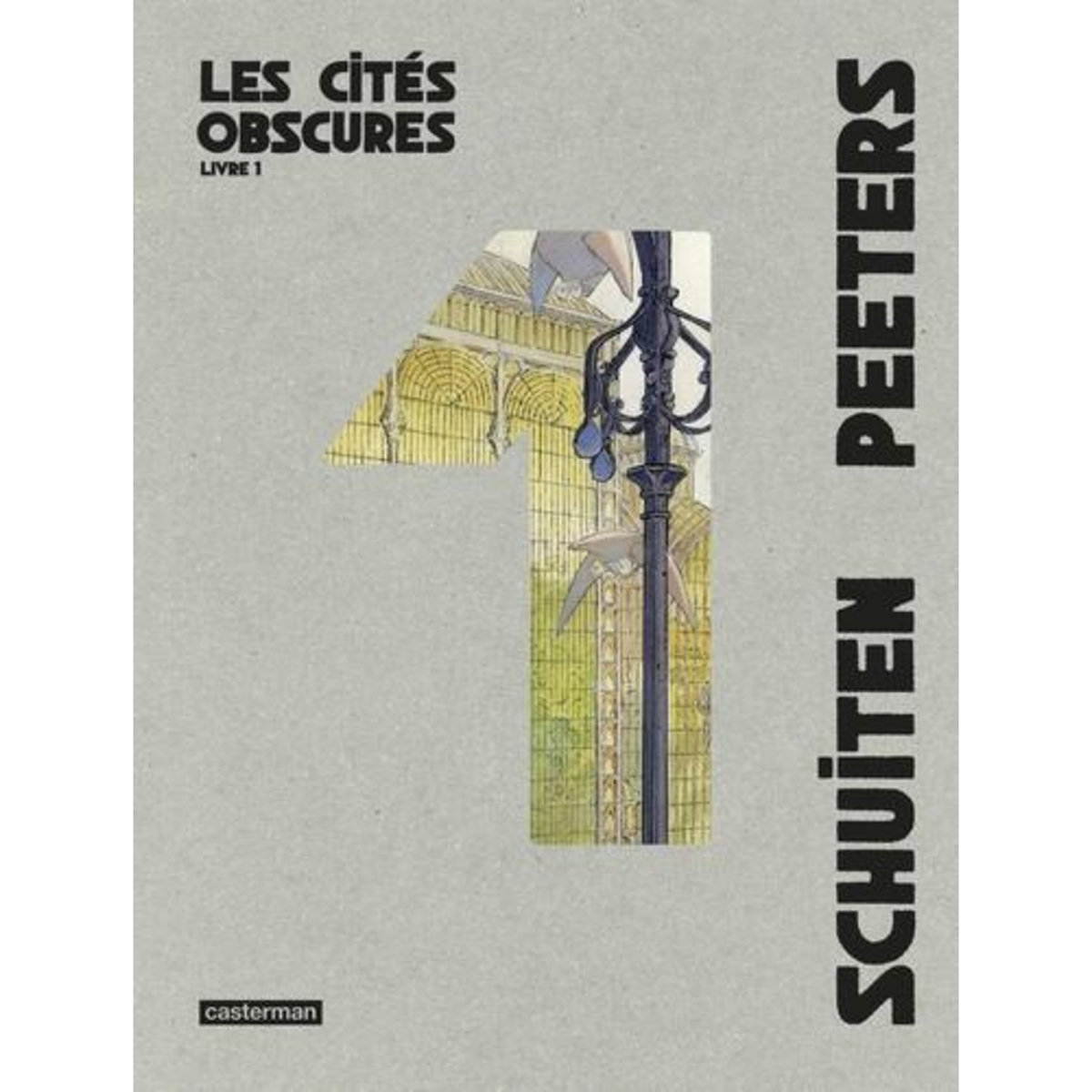LES CITES OBSCURES INTEGRALE TOME 1 : LES MURAILLES DE SAMARIS ; LA FIEVRE D'URBICANDE ; LES MYSTERES DE PAHRY ; L'ARCHIVISTE, Schuiten François
