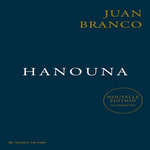 HANOUNA. EDITION REVUE ET AUGMENTEE, Branco Juan