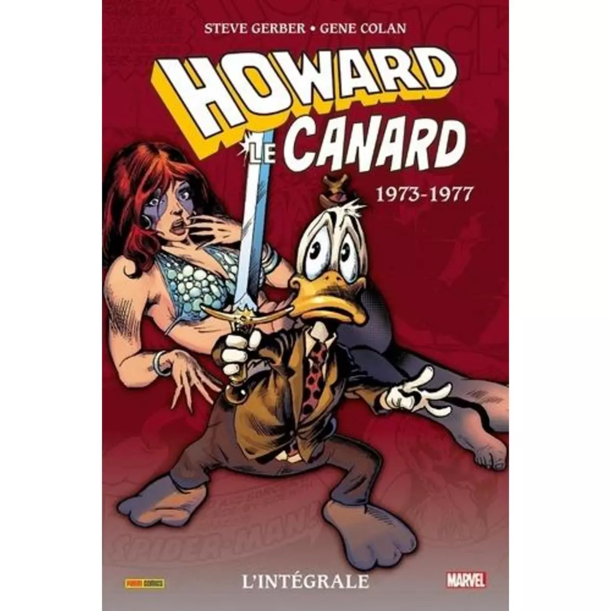  HOWARD LE CANARD L'INTEGRALE : 1973-1977, Gerber Steve