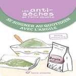 SE SOIGNER AU QUOTIDIEN AVEC L'ARGILE, Baudet Cécile