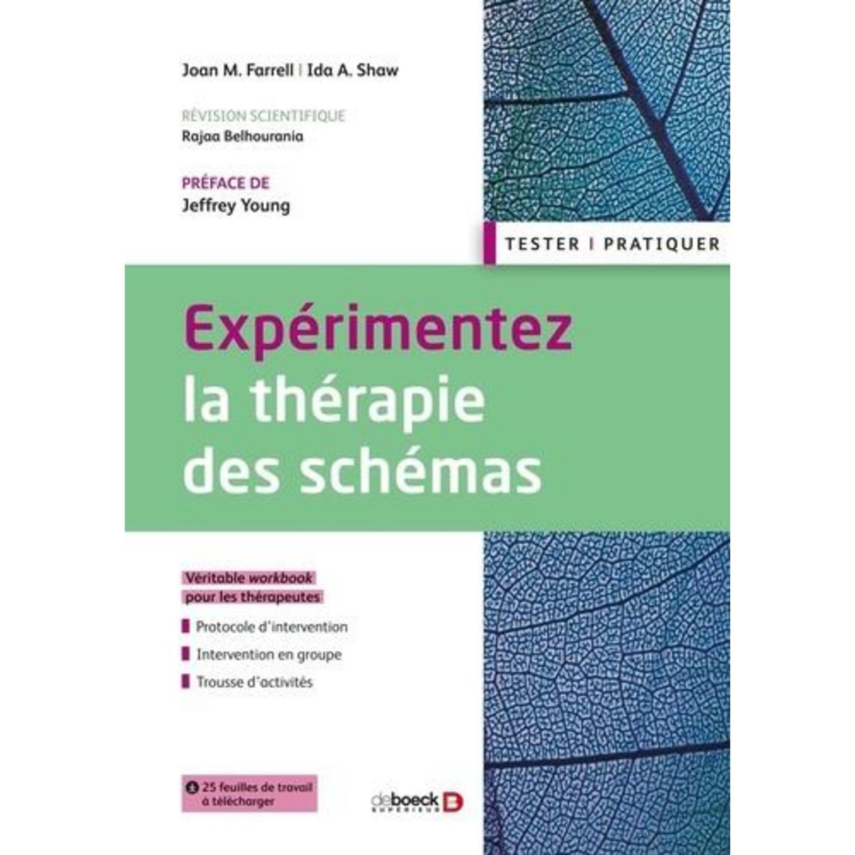 EXPERIMENTEZ LA THERAPIE DES SCHEMAS. EDITION, Farrell Joan M