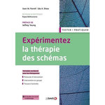 EXPERIMENTEZ LA THERAPIE DES SCHEMAS. EDITION, Farrell Joan M