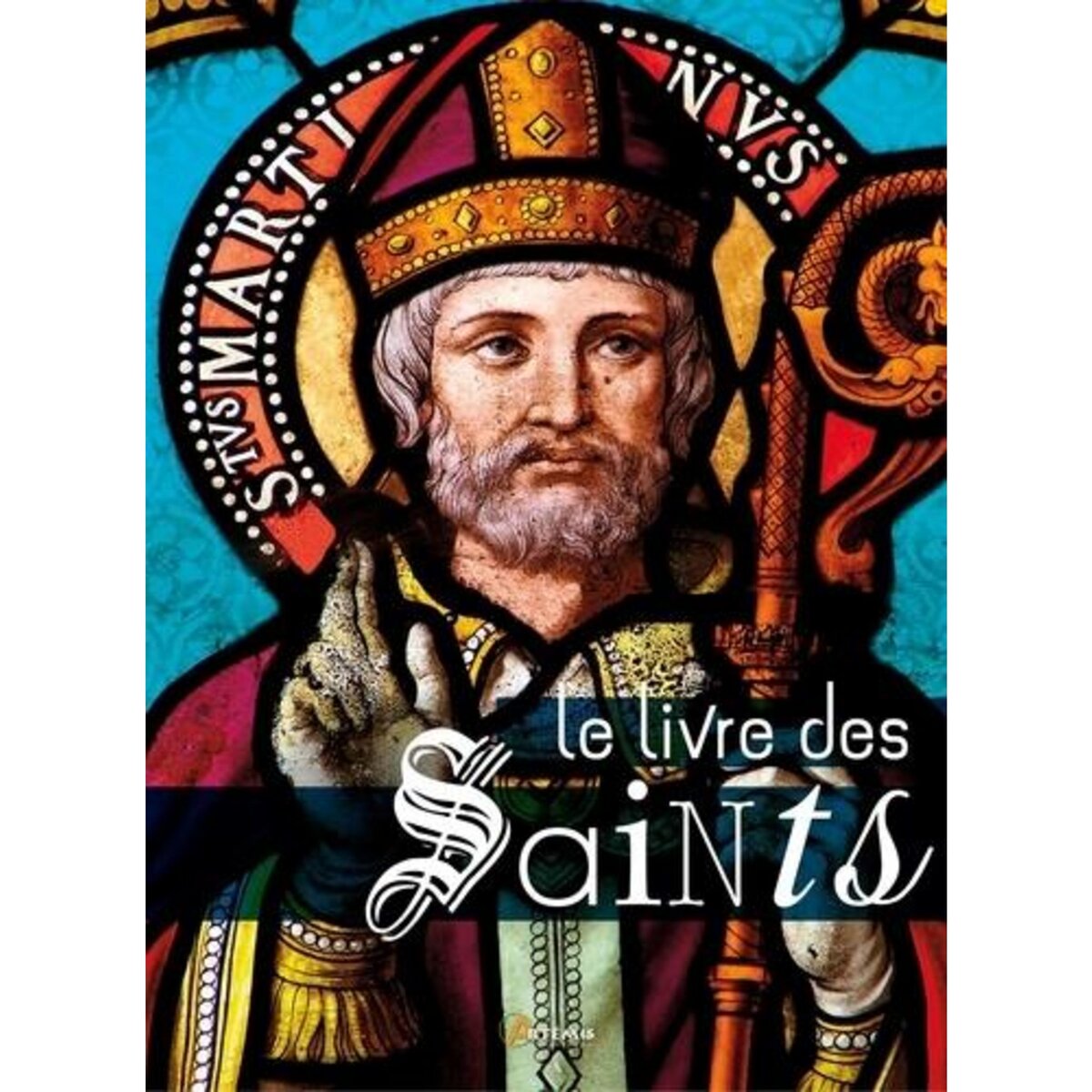 LE LIVRE DES SAINTS, Marcos-Alba Noémie