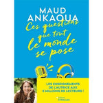 CES QUESTIONS QUE TOUT LE MONDE SE POSE, Ankaoua Maud
