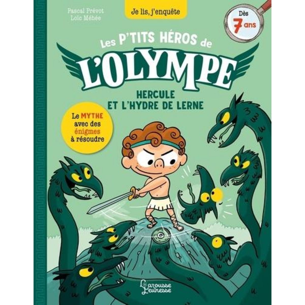 LES P'TITS HEROS DE L'OLYMPE : HERCULE ET L'HYDRE DE LERNE. LE MYTHE AVEC DES ENIGMES A RESOUDRE, Prévot Pascal