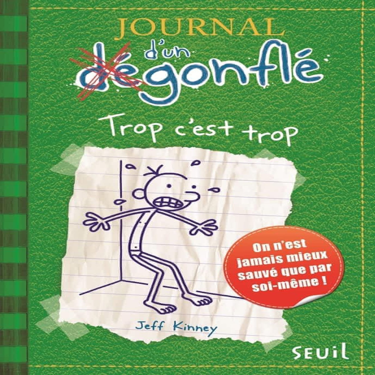 JOURNAL D'UN DEGONFLE TOME 3 : TROP C'EST TROP, Kinney Jeff