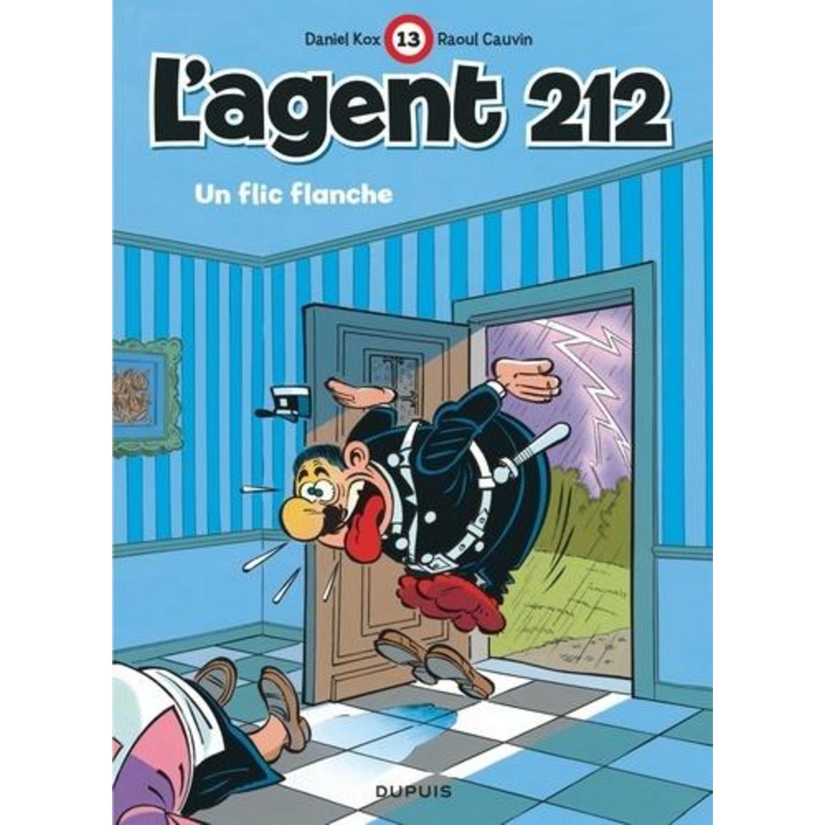 L'AGENT 212 TOME 13 : UN FLIC FLANCHE, Cauvin Raoul